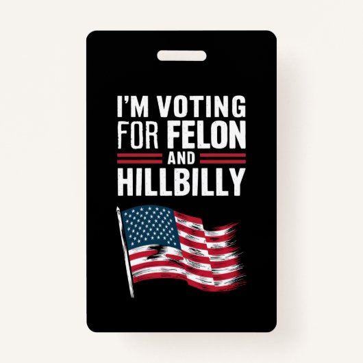 Badge Je vote pour le Felon et le Hillbilly 2024 Pro (Devant)