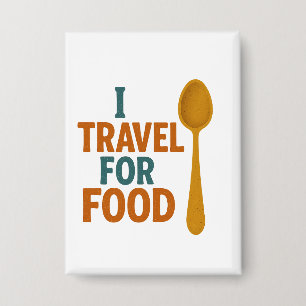 Badge Je Voyage Pour La Nourriture - Vintage Spoon Avent