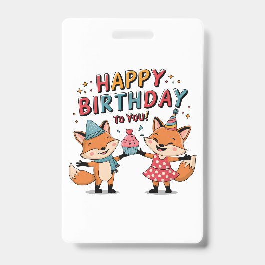 Badge Joyeux Anniversaire Renards (Avant)