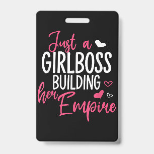 Badge Juste une fille patronne construisant son empire f