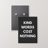 Badge Kind Words Cost Nothing (Recto/Verso)