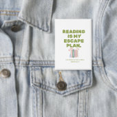 Badge La lecture est mon plan d'évasion - Conception de (Insitu)