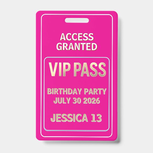 Badge Laisse passer VIP anniversaire adolescente (Avant)