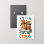 Badge Laissez-Moi Vous Dire... (Recto/Verso)