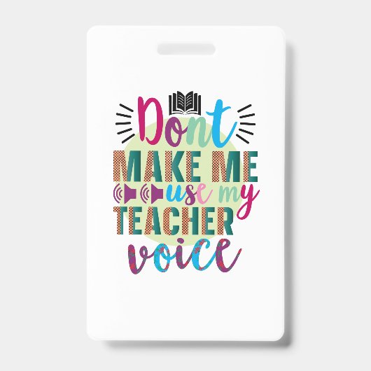 Badge L'art enseignant ne me forcent pas à utiliser ma v (Avant)