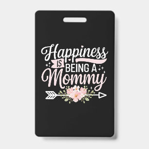 Badge Le bonheur est d'être une maman florale Fête des M