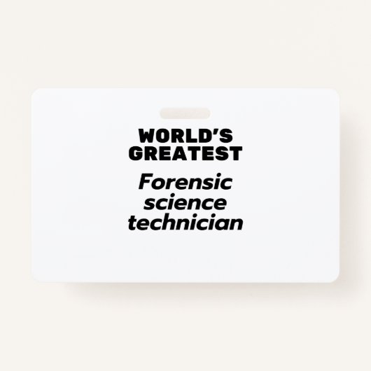 Badge Le plus grand technicien en sciences judiciaires d (Devant)
