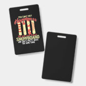 Badge Le Snowboard Me Rend Heureux (Avant & arrière)