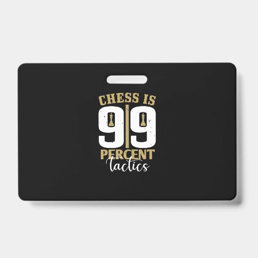 Badge Les Échecs Sont Tactiques À 99% (Avant)