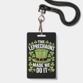 Badge Les Lutins M'ont Fait Faire Ça La Saint-Patrick (Avant avec lanière)