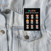 Badge Les maths vous gardent en équilibre (Insitu)
