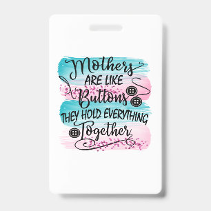 Badge Les mères sont comme des boutons