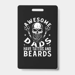 Badge Les papas géniaux ont des tatouages et des barbes