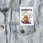 Badge Les robots veulent juste s'amuser (Insitu)