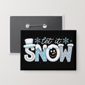 Badge Let It Snow Snowman Winter Snowflakes Season (Recto/Verso)