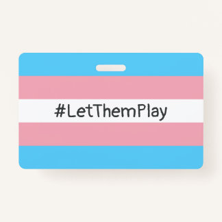 Badge #Let'ThemPlay Drapeau Transgenre Athlètes