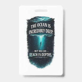 Badge L'océan est incroyablement profond, mais vous pouv