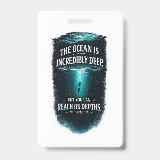Badge L'océan est incroyablement profond, mais vous pouv (Avant)