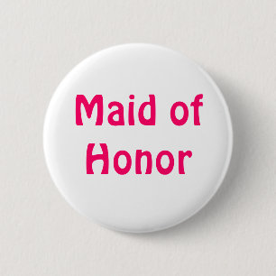 Badge - Maid of Honor Ronde Button 5,7 Cm