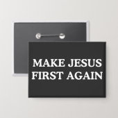 Badge Make Jesus First Again (Recto/Verso)
