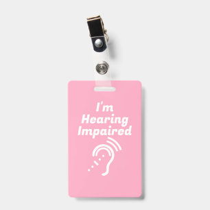 Badge Malentendant, Veuillez Être Patient