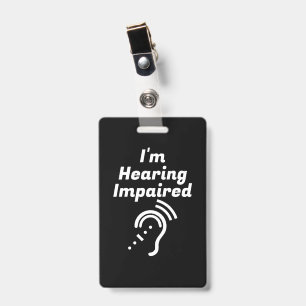Badge Malentendant, Veuillez Être Patient