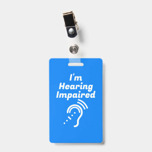 Badge Malentendant, Veuillez Être Patient