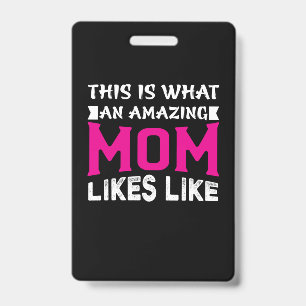 Badge Maman Art c'est ce qu'une maman incroyable