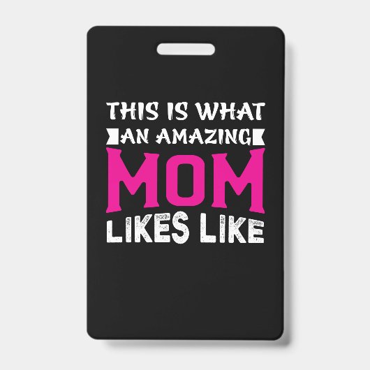 Badge Maman Art c'est ce qu'une maman incroyable (Avant)