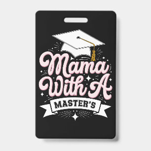 Badge Maman avec diplômé de master diplômée maman