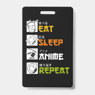 Badge Manger Dormir Anime Répéter Idée Cadeau Cosplayer