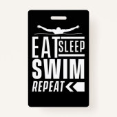 Badge Mangez Sleep Swim Répéter (Devant)