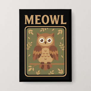 Badge Meowl - Mème de Meow Chat Hibou Brainrot Drôle