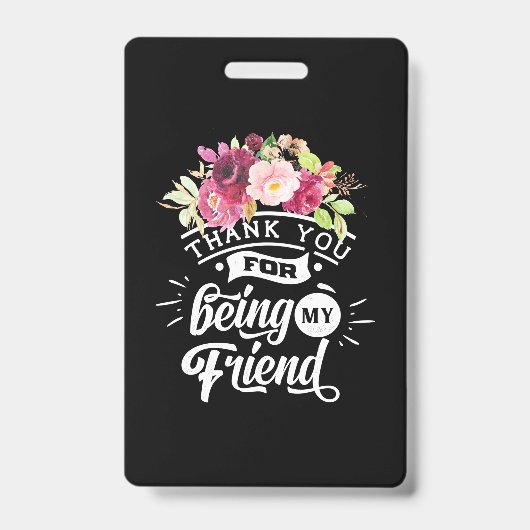 Badge Merci D'Être Mes Amis (Face)