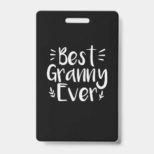 Badge Mère Art Meilleur Granny jamais