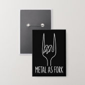 Badge Métal comme Fork Drôle Rock sur la conception de c (Recto/Verso)