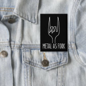 Badge Métal comme Fork Drôle Rock sur la conception de c (Insitu)
