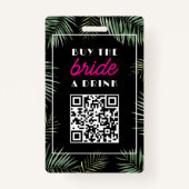 Badge Miami Bachelorette Buy Bride A Drink QR code (Dos)