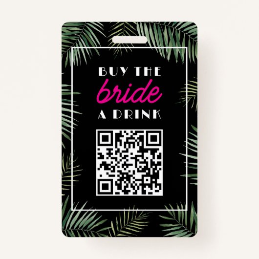 Badge Miami Bachelorette Buy Bride A Drink QR code (Dos)