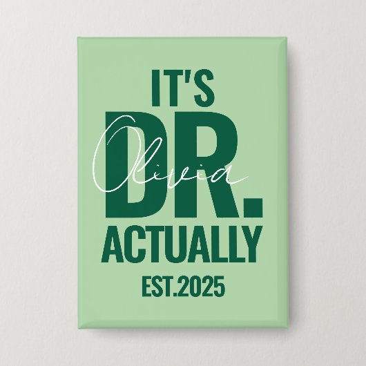 Badge Modern Custom Dr. Name Date Dark Green Button (Recto)