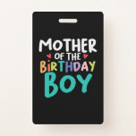 Badge Mommy Art Mother Of The Birthday Boy<br><div class="desc">Mommy Art Mother Of The Birthday Boy</div>