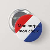 Badge mon corps mon choix (Devant & derrière)