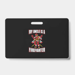 Badge Mon oncle est un sapeur-pompier