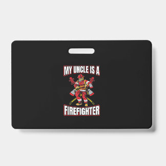 Badge Mon oncle est un sapeur-pompier