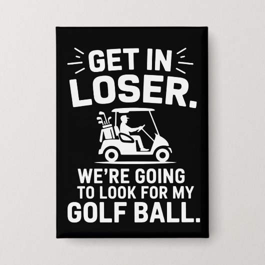 Badge Monte dans le chariot de golf Perdant Cherche ma b (Recto)