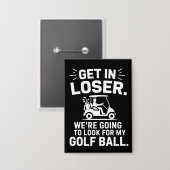 Badge Monte dans le chariot de golf Perdant Cherche ma b (Recto/Verso)