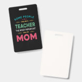 Badge Mother Gift Some People Call Me Teacher Mom (Avant & arrière)