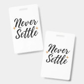 Badge Ne jamais se contenter de moins (Avant & arrière)
