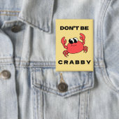 Badge Ne sois pas crabe | Bouton Drôle Crabe Rouge (Insitu)