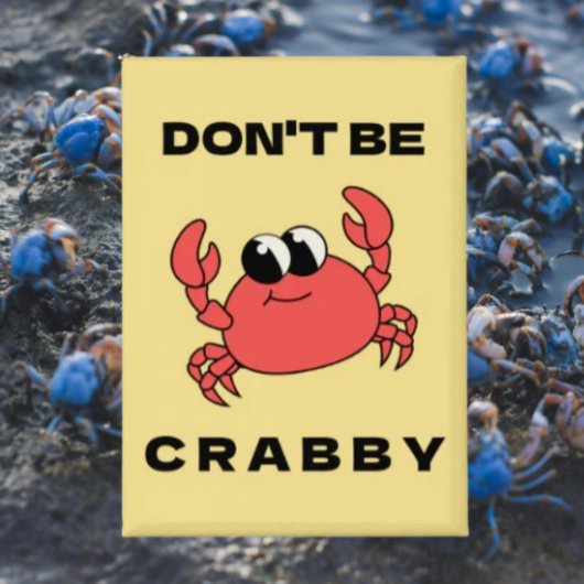 Badge Ne sois pas crabe | Bouton Drôle Crabe Rouge